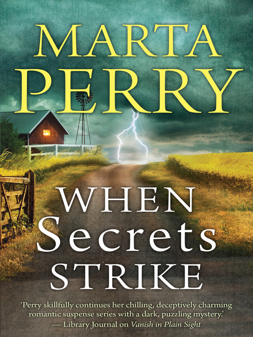 Title details for When Secrets Strike by Marta Perry - Available